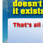 doesn't even know it exists. That's all about to change.